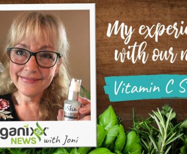 Organixx News: My Experience With Restore Vitamin C Serum