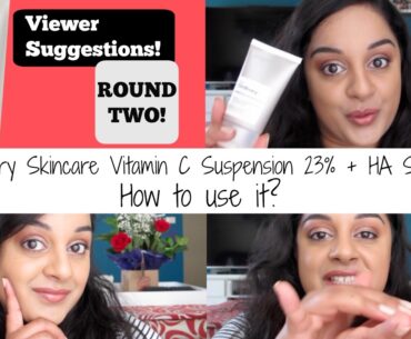 The Ordinary Skincare| Ways to Use the Vitamin C Suspension 23% & HA Spheres 2%| Viewer Suggestions