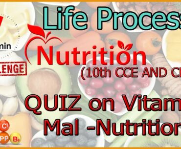 Life Processes ll Nutrition ll Vitamins, Malnutrition Quiz ll MCQ's ll CCE ll CBSE