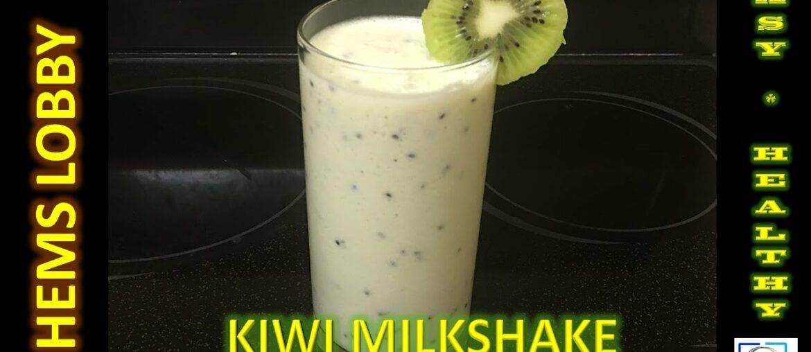 KIWI MILKSHAKE RECIPE - Most healthiest fruit ( Immunity, Skin, Insomnia, Digestion etc)