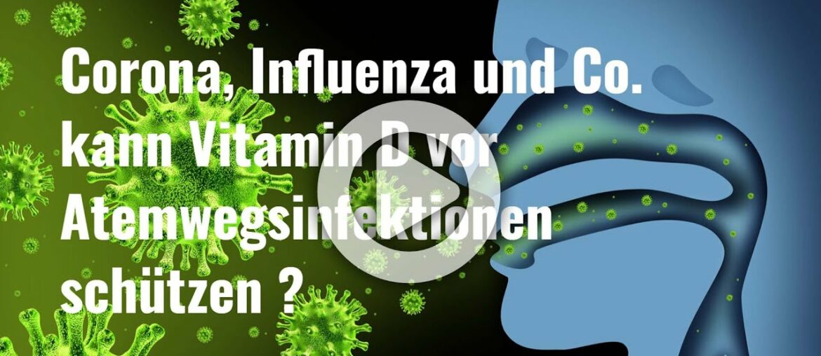 Corona, Influenza und Co. - kann Vitamin D vor Atemwegsinfektionen schützen