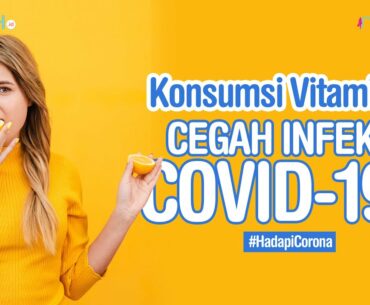 Vitamin C Bisa Cegah Covid-19? Sebanyak Apa Kita Boleh Konsumsi untuk Kesehatan?