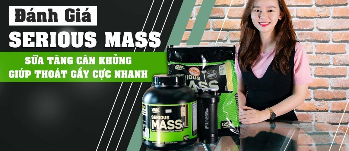 Review Serious Mass - Sữa tăng cân với lượng Vitamin cao