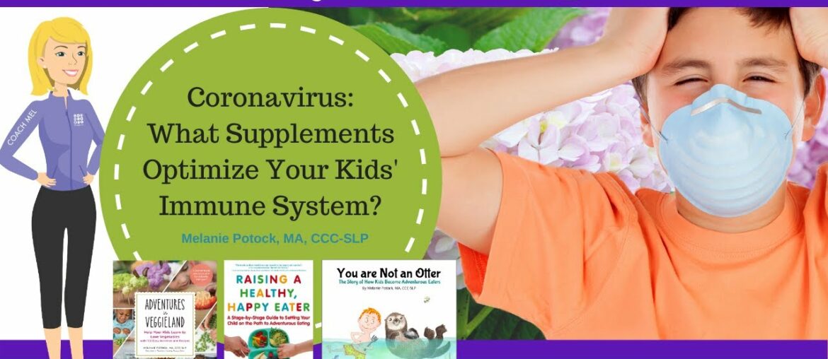 Coronavirus! What Supplements Optimize Your Kids' Immune System?