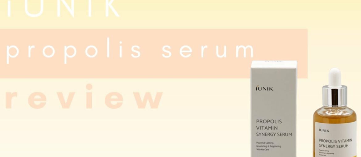 iUNIK Propolis Vitamin Synergy Serum Review