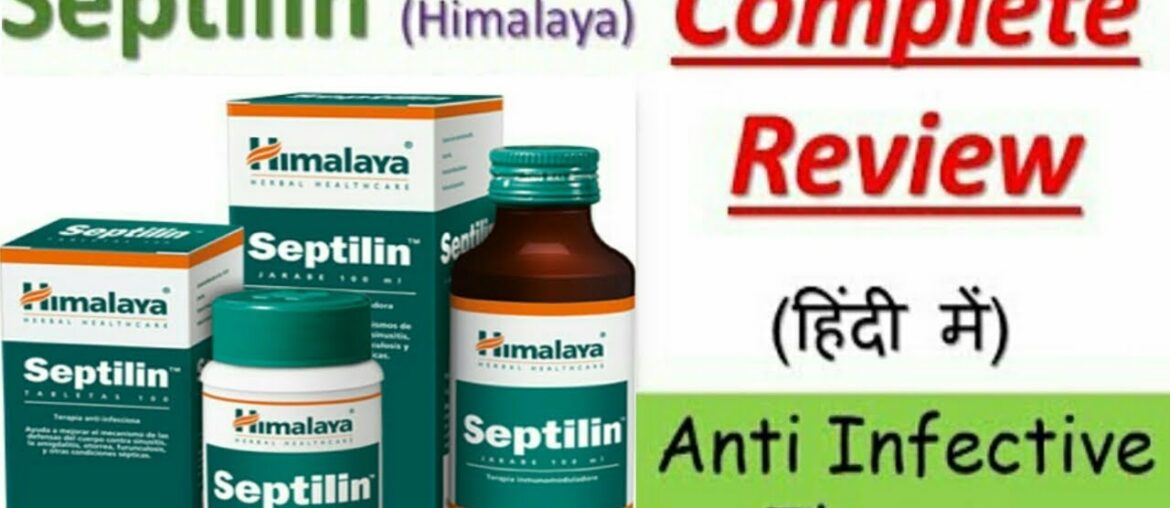 Himalaya Septilin ||Benefits and Review in Hindi || Improve Immunity for Swine Flu || Jay Chetwani