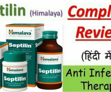 Himalaya Septilin ||Benefits and Review in Hindi || Improve Immunity for Swine Flu || Jay Chetwani