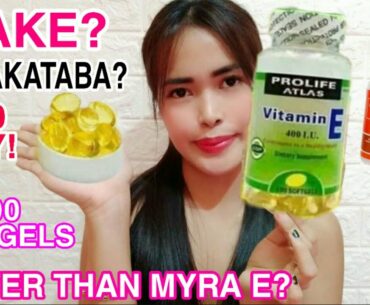 Nakakakinis? PROLIFE ATLAS VITAMIN E 400 IU | Fake o Original?