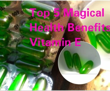 Vitamin E, Top 5 health benefits of vitamin E , Deficiency of vitamin E, high vitamin e foods,