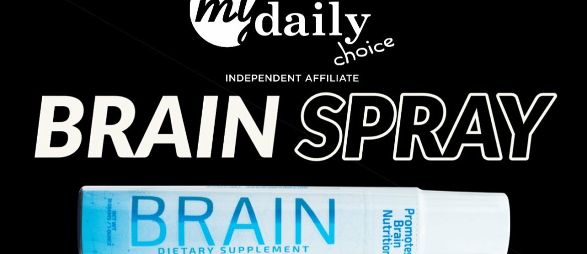 Brain Spray - My Daily Choice MDC Dietary Supplement Review