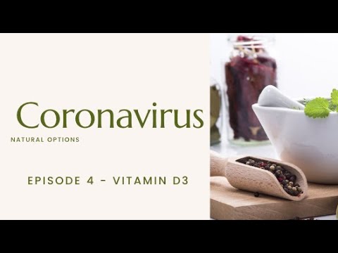 Natural Options for Coronavirus from an Herbalist -Episode 4 - Vitamin D