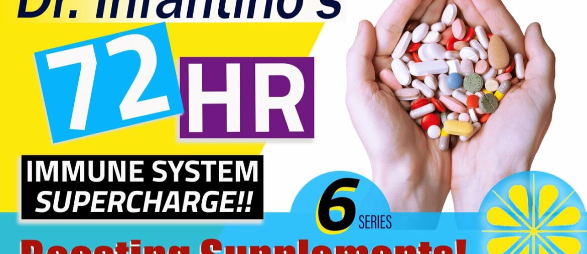 Immune Boosting Supplements Video 6- Dr. Infantino's How to Boost Your Immune System Fast (72 hrs)