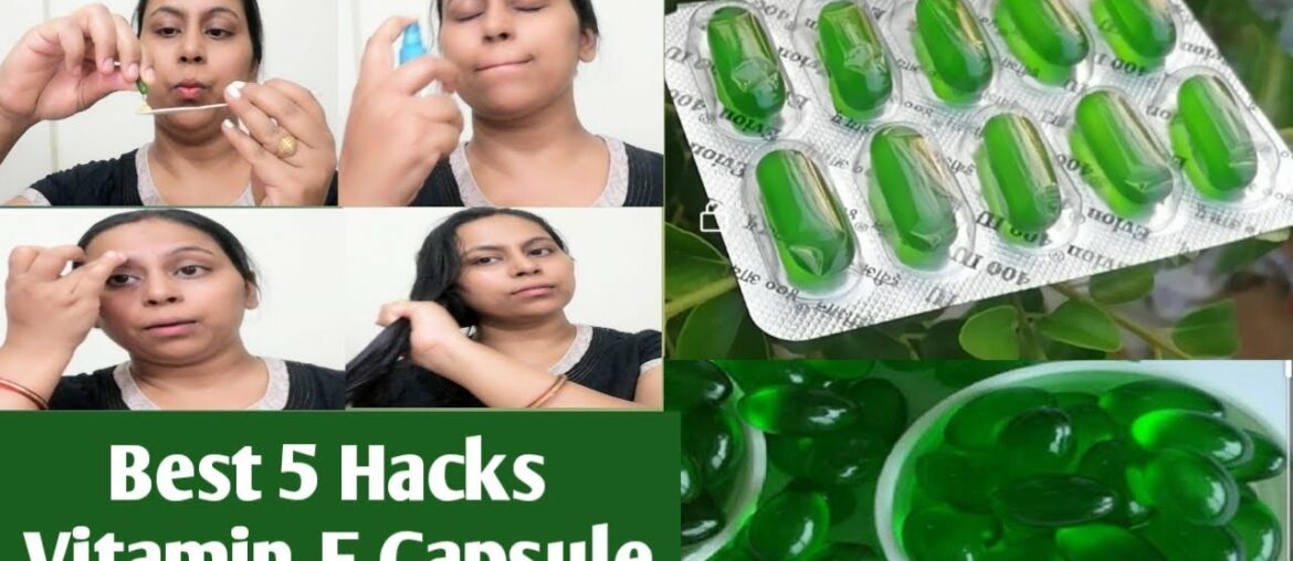 Top 5 Uses of Vitamin E Capsules for Skin & hair | skin & hair care solution