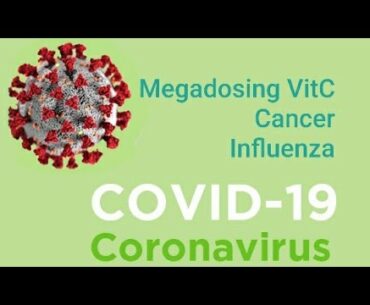 Megadose Vitamin C, Cancer, Influenza and Covid-19