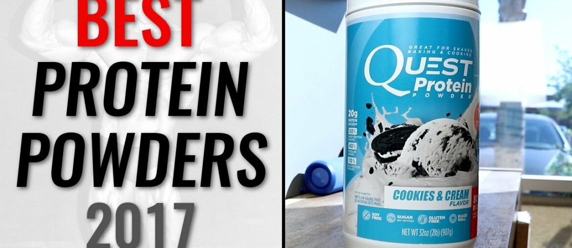 The Best Protein Powders - Our Favorite Whey Options (NOW!)