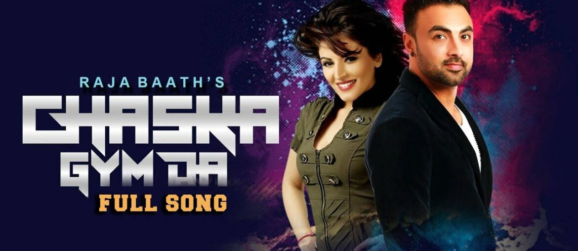 Chaska Gym Da (Full Song) | Raja Baath | Latest Punjabi Songs | White Hill Music