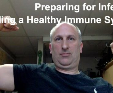 CoronaVirus VLOG 29: Preparing for Infection - Building a Healthy Immune System