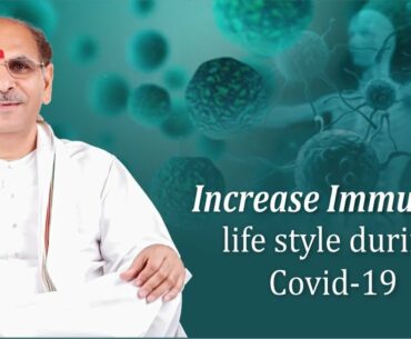 Increase Immunity life style during COVID-19 | Sudhanshu ji Maharaj