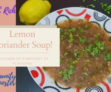 Lemon Coriander Soup Recipe || Vitamin C Rich || Vegetarian Soup Recipe || Immunity Booster ||