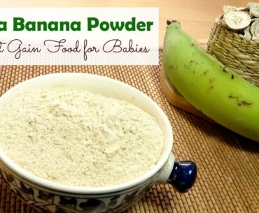 Immunity Booster Weight Gaining Food | Raw Kerala Banana Porridge Powder for babies |