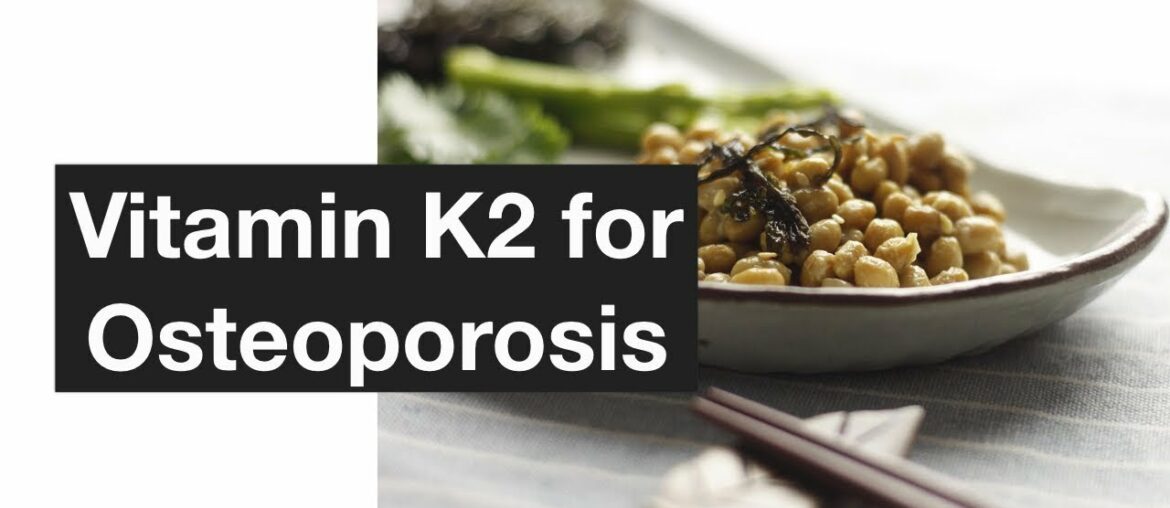 Vitamin K2 for Osteoporosis
