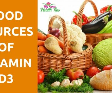 RICH FOOD SOURCES OF VITAMIN D3 | SUPPLEMENTS OF VITAMIN D