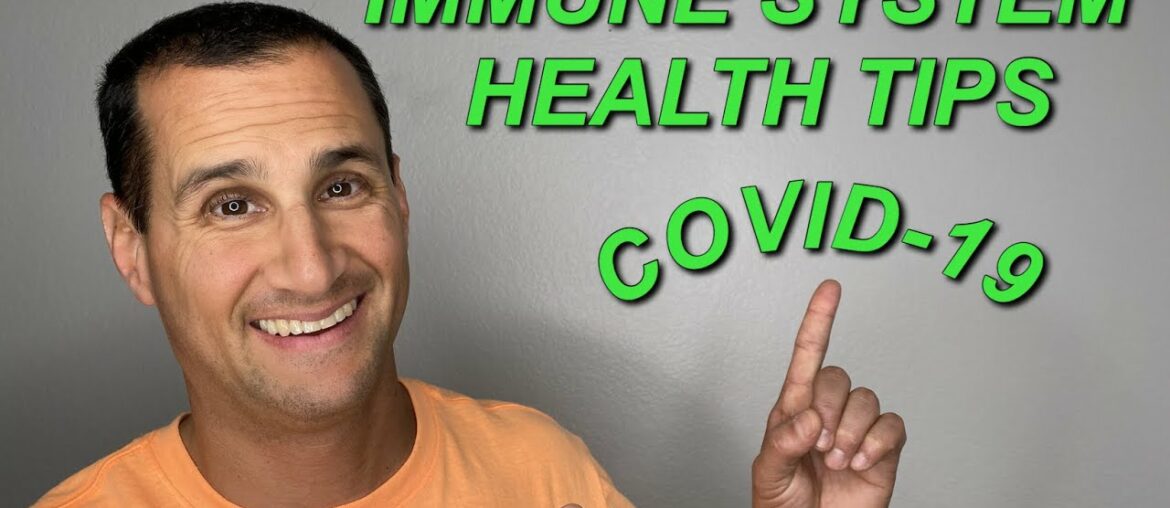 COVID-19 : IMMUNE SYSTEM HEALTH TIPS