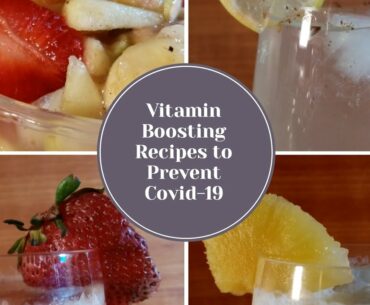 Vitamin Boosting Recipes For Preventing Coronavirus|Healthy and Tasty