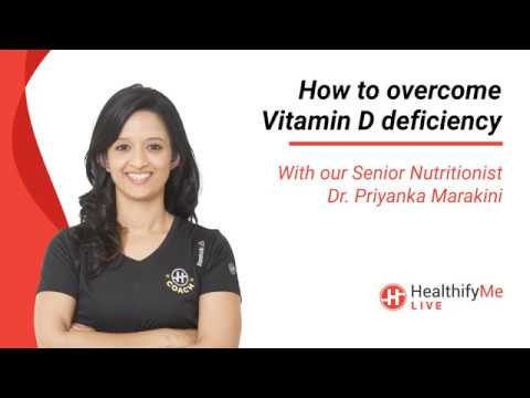How to overcome Vitamin D deficiency' with Dr. Priyanka Marakini