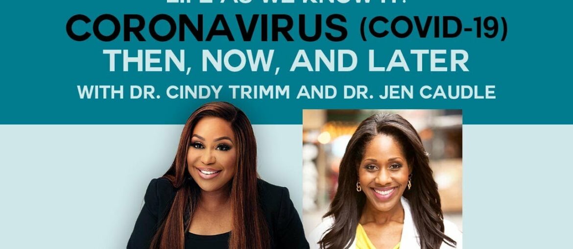 Dr. Cindy Trimm Interviews Dr. Jen Caudle About COVID-19 (Coronavirus)