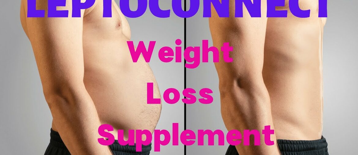 LEPTOCONNECT - Potent and Natural Weight Loss Supplement