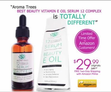 Best Beauty Vitamin E Oil Serum Anti Aging for Face & for Skin Anti-Aging Benefit