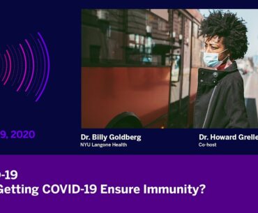 COVID-19: Does Getting COVID-19 Ensure Immunity?