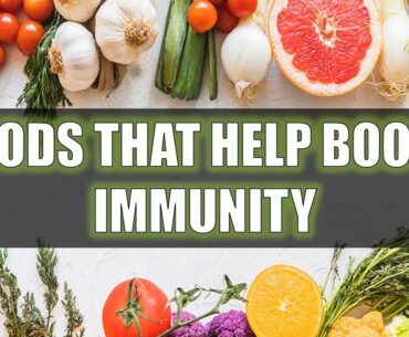 12 Foods That Help Boost Immunity