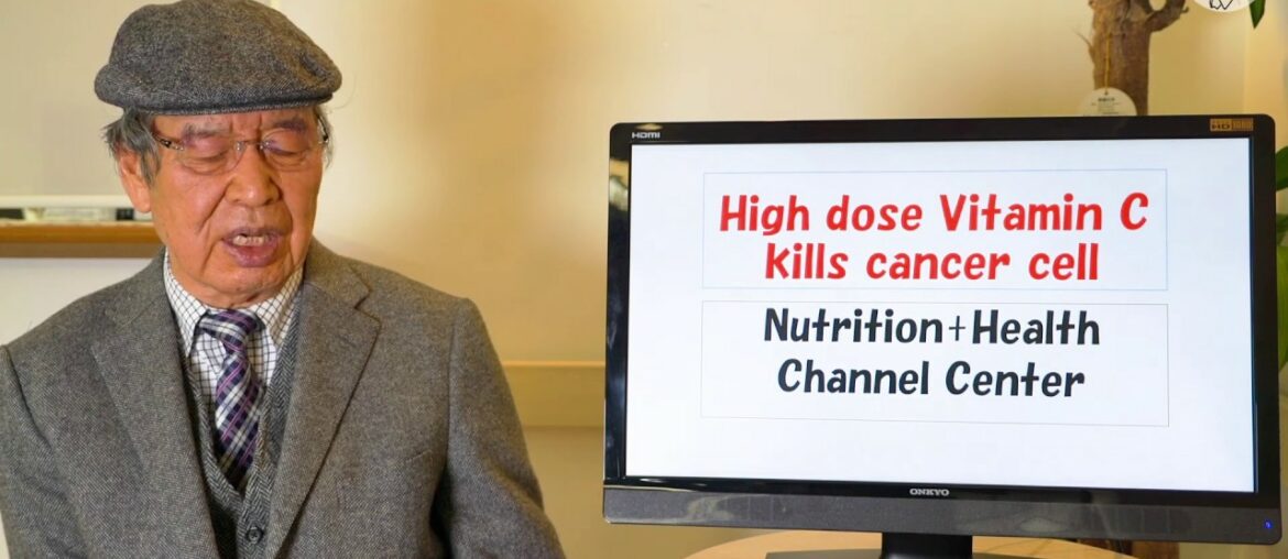 High dose Vitamin C kills cancer cell【Nutrition and Health Channel Center】