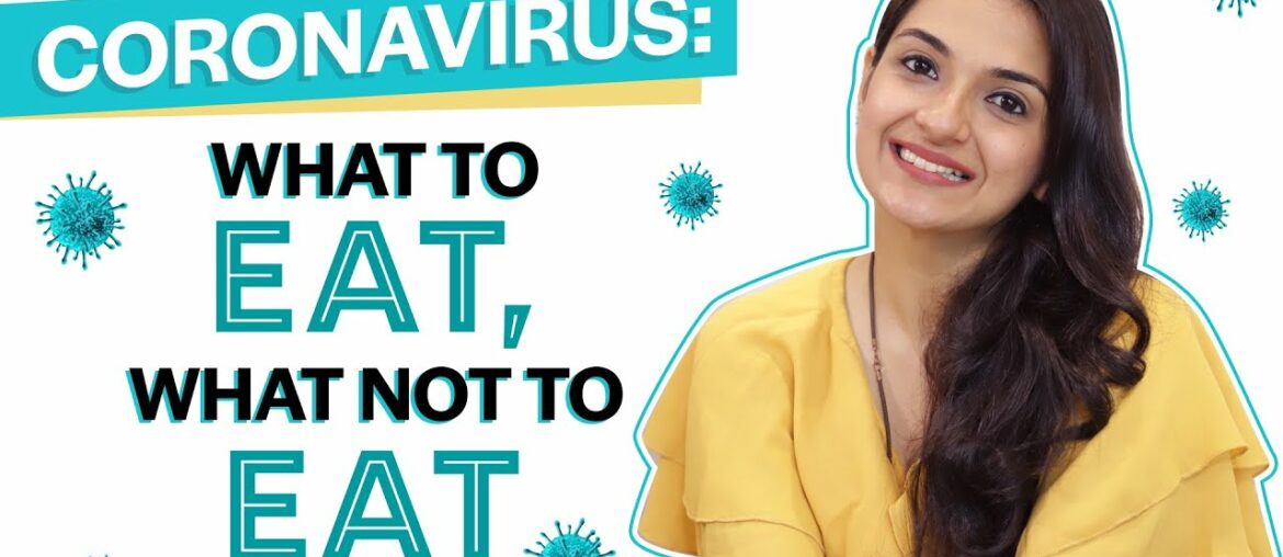 Coronavirus Diet Chart: What to eat, what to avoid & few health concoction recipes | Neha Ranglani