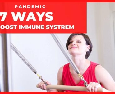🛡️🛡️  7 Ways to Boost Your Immune System During The COVID-19 Pandemic 🛡️🛡️