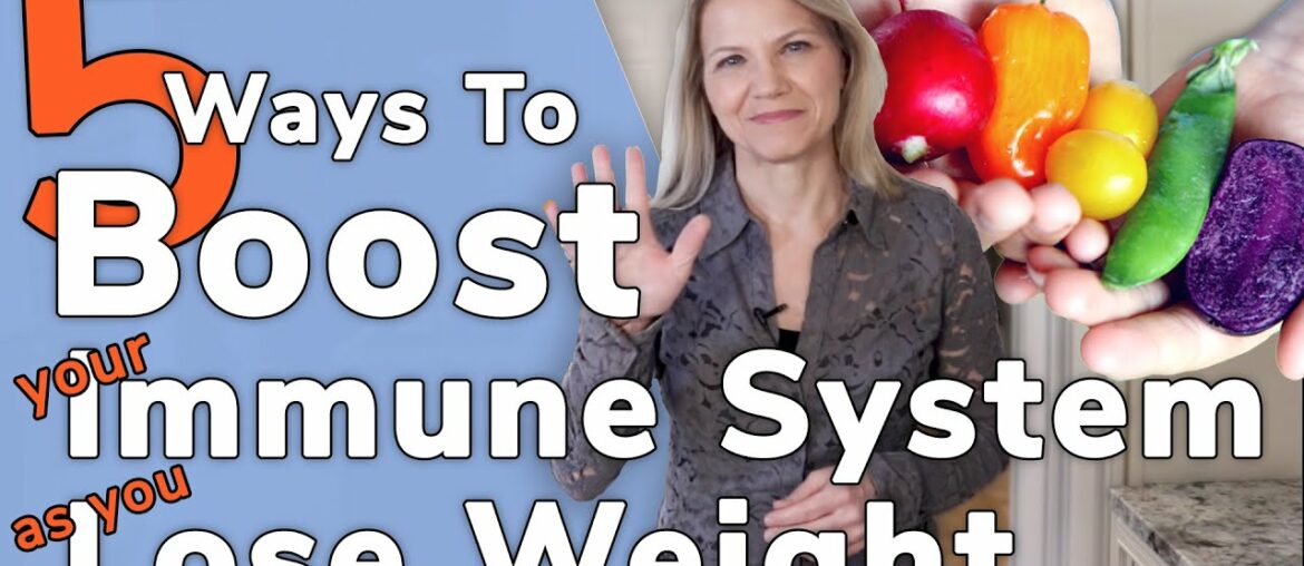 5 Ways to Boost Immune System as You Lose Weight