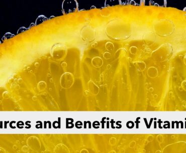 Coronavirus | Sources & Benefits of Vitamin C | Foods rich in Vitamin C | Top 10 Healthiest Foods