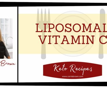 How to make Liposomal Vitamin C at home to save tons of money on your family's health - Carrie Brown