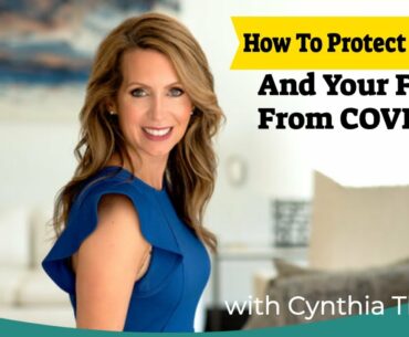 How To Protect Yourself and Your Family From COVID-19 with Cynthia Thurlow