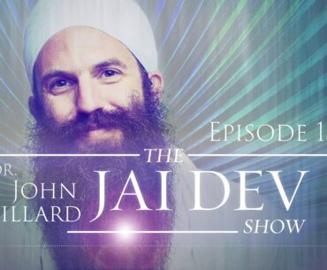 The Jai Dev Show Podcast - Ep. 13: COVID-19, Immunity and Ayurveda with Dr. John Douillard