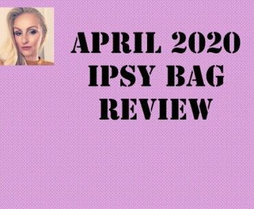 Ipsy Bag Review April/ Monthly Subscription Makeup Beauty Bag/ Makeup Skin Care Review