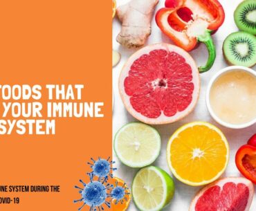 10 Foods that Boost your Immune System against the Coronavirus | Immune Boosting Foods