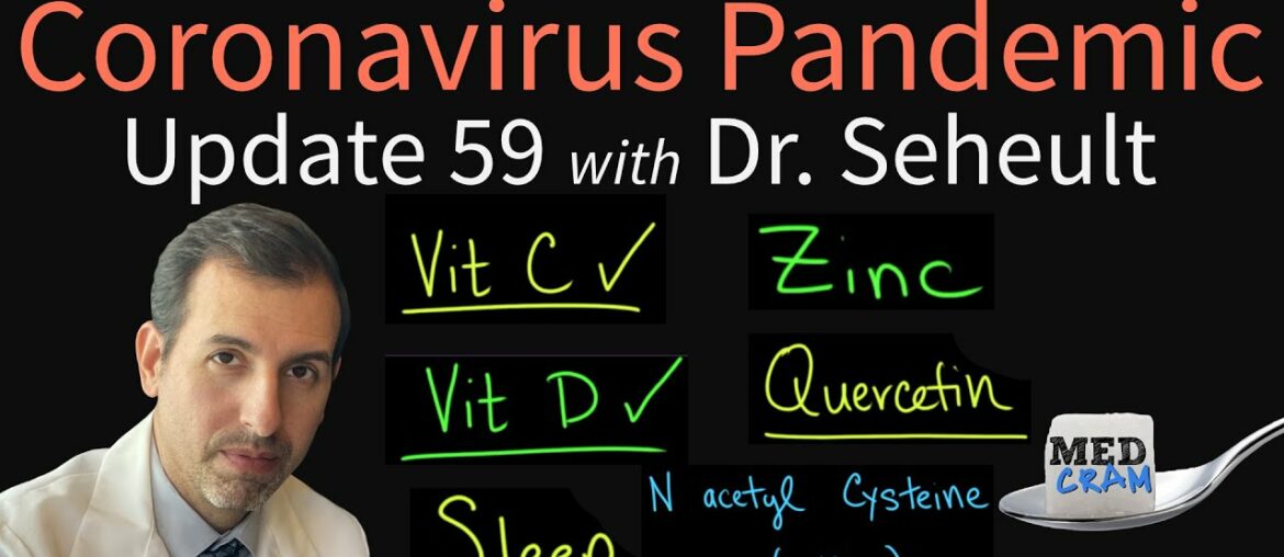 Coronavirus Pandemic Update 59: Dr. Seheult's Daily Regimen (Vitamin D, C, Zinc, Quercetin, NAC)