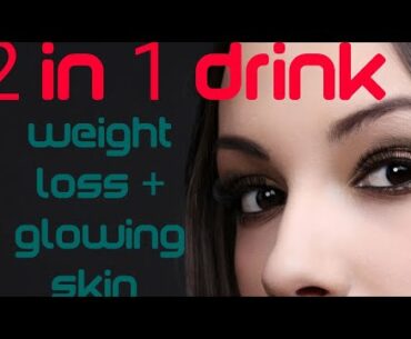 WEIGHT  LOSS + GLOWING  SKIN ,2 in 1 DRINK | IMMUNITY BOOSTER DRINK | DETOX DRINK | SKINCAREDRINK |