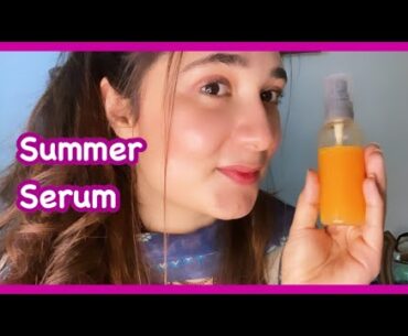 Summer Serum- Summer Serum For Glowing, Spotless and Healthy Skin !!!