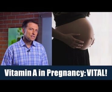 The Importance of Vitamin A in Pregnancy