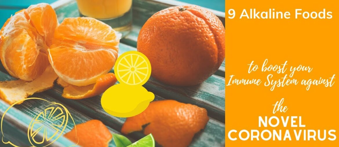 9 Alkaline Foods to Boost Your Immune System Against the Novel Coronavirus COVID-19