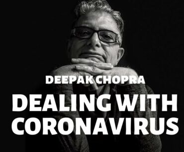 Dealing with the Corona Virus : Practical Steps and a meditation